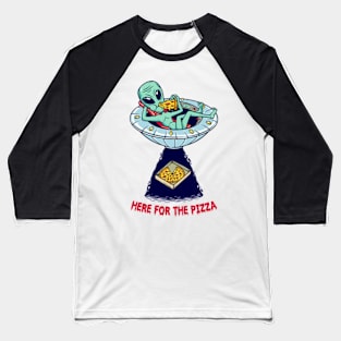 Here For The Pizza Baseball T-Shirt